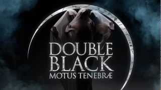 MOTUS TENEBRAE  Double Black  ALBUM TRAILER hd1080 3D [upl. by Newmark]