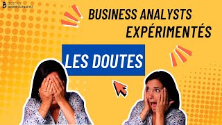 Les doutes des Business Analysts expérimentés [upl. by Eentihw]