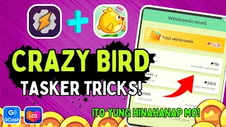 CRAZY BIRD TIPS AND TRICKS  PAANO GAMITIN ANG TASKER SA GAME  EARNING APP [upl. by Mata922]