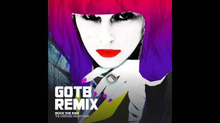 Rock The Ride GOTB Remix [upl. by Watkins206]