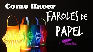 Como Hacer Faroles de Papel  Mybluepas [upl. by Euqinahc]