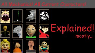 Baldis Basics All Characters Mechanics Explained  Remastered amp Plus [upl. by Trilby592]