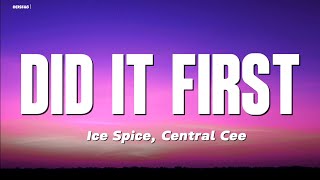 Ice Spice Central Cee  Did It First Lyrics Video [upl. by Belmonte]