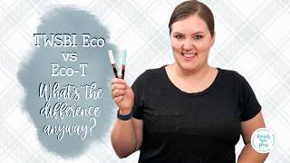 TWSBIEco vs TWSBIEco T Fountain Pens  Mandy Lynn Plans [upl. by Latnahc435]