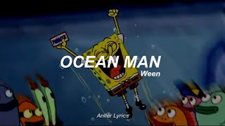 Ocean Man  Ween Sub Español Final de Bob Esponja [upl. by Eremaj]