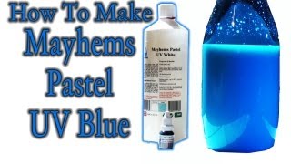 How To Make Mayhems Pastel UV Sky Blue Coolant [upl. by Portia714]