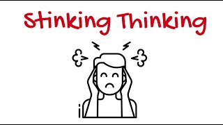 What is Stinking Thinking How Our Thoughts Determine How We Feel [upl. by Vitus]