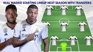 REAL MADRID POTENTIAL STARTING LINEUP WITH TRANSFERS  CONFIMED TRANSFERS 2024 FT MBAPPÉ VINI JR [upl. by Lyons]