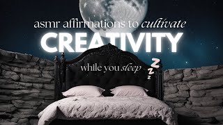 asmr affirmations for creativity while you sleep  cultivate creativity  whisper and nature sounds [upl. by Zetnauq]