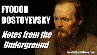 Notes From The Underground by Fyodor Dostoyevsky  FULL AudioBook  Greatest🌟AudioBooks [upl. by Anirehs]