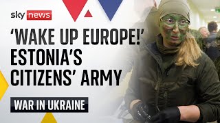 Ukraine war Estonias weekend warriors prepare for war with Russia [upl. by Ilrahc]