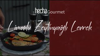 Hecha Gourmet  Limonlu Zeytinyağlı Levrek [upl. by Hicks]