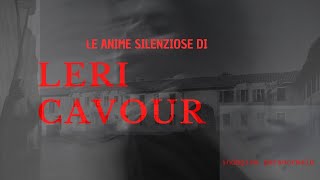 LERI CAVOUR anime silenziose INDAGINE NOTTURNA [upl. by Darrick]