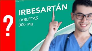 IRBESARTAN Para que Sirve Irbesartán y Como se toma  Y MAS 💊 [upl. by Percy287]