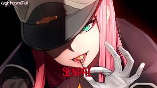 Nightcore  Senpai  Lyrics [upl. by Ellehsem677]