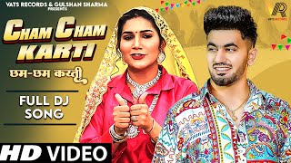 Cham Cham Karti Full Song Sapna Choudhary  Aman Jaji  New Haryanvi Songs Haryanavi 2024 [upl. by Eivlys494]