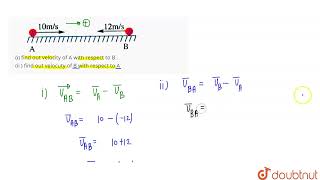 TwoobjectsA and Bare movingtowardseachotherwithvelocities10msand 12 msrespectivelyas shown i [upl. by Marillin370]