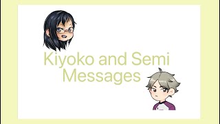 Kiyoko and Semi MessagesRt 56Your fav Rando [upl. by Asseneg929]