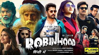 Robinhood 2024 Full Movie Hindi Dubbed South  Nithin New Movie  Sreeleela  HD Reviews amp Facts [upl. by Joey]