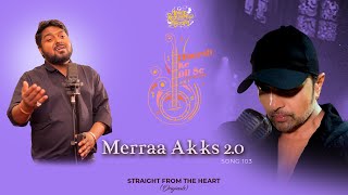 Merraa Akks 20 Studio VersionHimesh Ke Dil Se The Album Himesh Reshammiya Himanshu Yadav [upl. by Rolat391]