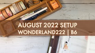 August 2022 Setup  Wonderland222  B6 [upl. by Tien]