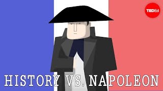 History vs Napoleon Bonaparte  Alex Gendler [upl. by Battista]