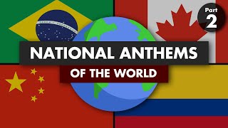 National Anthems of the World Part 2 [upl. by Anitap]