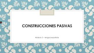 Construcciones Pasivas [upl. by Ormond]