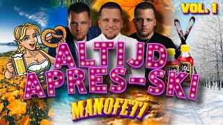 Altijd ApresSki  Nederlandse ApresSki Mix by Manofeti VOL 1 [upl. by Pravit]