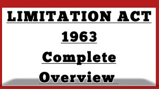 LIMITATION ACT 1963 IN BRIEF [upl. by Sirad]