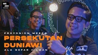 GOFAR HILMAN ANTARA CITA CITA amp REALITA  FROYONION MEETS GOFAR HILMAN [upl. by Allesor]