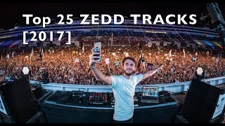 Top 25 Best Zedd Tracks 2017 [upl. by Hepzi873]