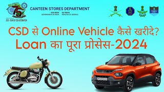 CSD Canteen Loan Process ।। Csd Vehicle purchase Process by Loan [upl. by Wolfson]