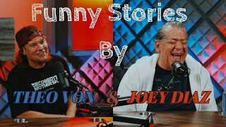 Funniest Stories by Theo Von and Joey Diaz  The Podcast Union [upl. by Uzziel]