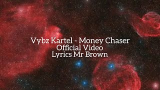 Vybz Kartel  Money Chaser Official Video Lyrics Latest music 2023 [upl. by Leafar774]