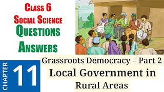 11 Grassroots Democracy – Part 2 quotLocal Government in Rural Areasquot Question Answer  Class 6 [upl. by Eniamerej]