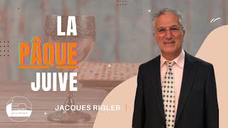 La Pâque juive  JACQUES RIGLER [upl. by Crispin]