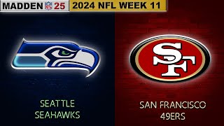 Madden NFL 25  Seattle Seahawks vs San Francisco 49ers  2024 NFL Week 11 [upl. by Ortrud]