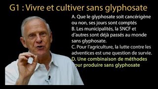 G1 Vivre et cultiver sans glyphosate [upl. by Miun]