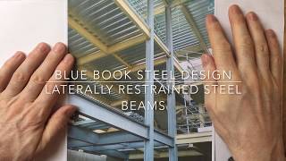 Blue Book Steel Design  Laterally Restrained Steel Beams [upl. by Rola846]