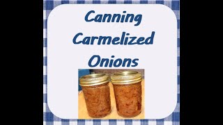 Canning Carmelized Onions [upl. by Xavier]