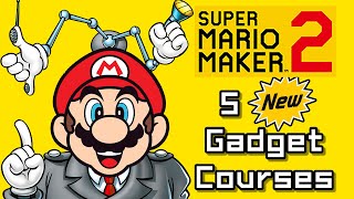 Super Mario Maker 2 Top 5 New GADGET Courses Switch [upl. by Yance]