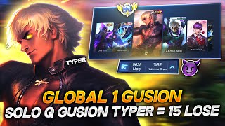 GLOBAL 1 GUSION  SOLO Q GUSION TYPER  15 LOSE [upl. by Eelinej968]