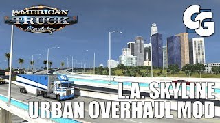 ATS  Los Angeles Skyline  Urban Overhaul Mod QampA [upl. by Ahseei]