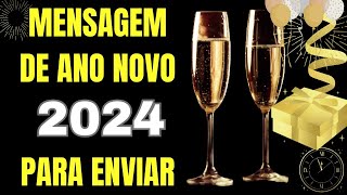 MENSAGEM DE FELIZ ANO NOVO 2024 [upl. by Thetis]