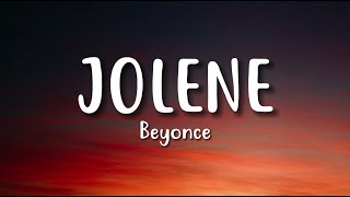 Beyoncé  JOLENE Official Lyric Video [upl. by Lindley614]