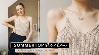 Sommertop stricken  Strickanleitung für Anfänger und Fortgeschrittene [upl. by Elysha]