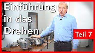 Drehfutter  Einführung in das Drehen Teil 7 [upl. by Lydie]