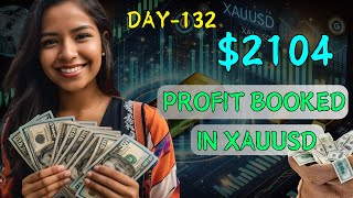 Day132 2104 Profit booked in xauusd xauusdlivetrading daychallenge day132 xauusdstrategy [upl. by Critta]