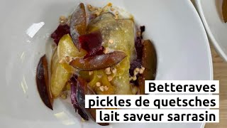 Betteraves pickles de quetsches et lait saveur sarrasin [upl. by Nitsua579]